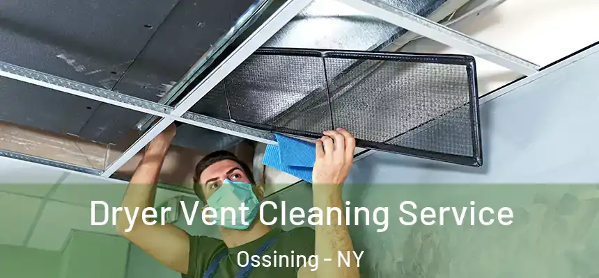  Dryer Vent Cleaning Service Ossining - NY